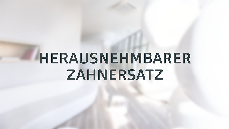 Heraus­nehmbarer Zahn­ersatz